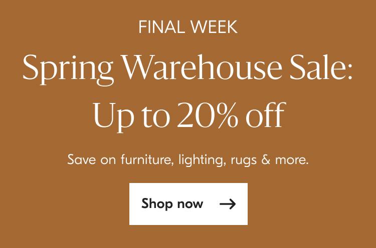 Spring Warehouse Sale