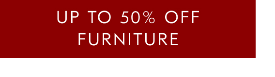 up to 50% off furniture