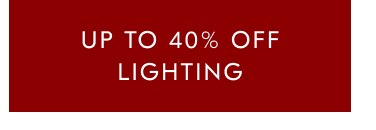 Up to 40% off lighting