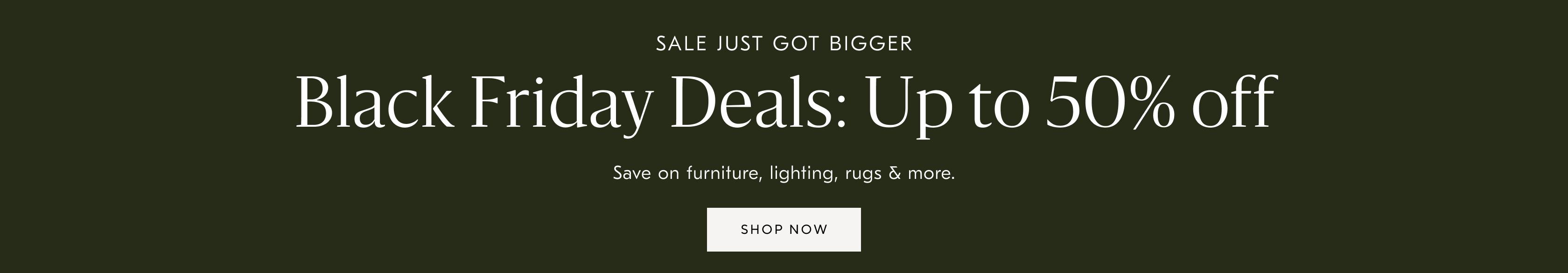 They're Here! Black Friday Deals: Up to 50% off